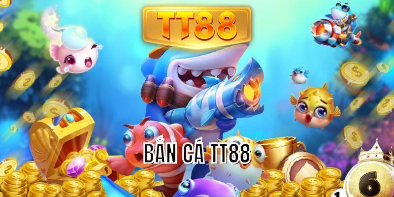 bắn cá TT88