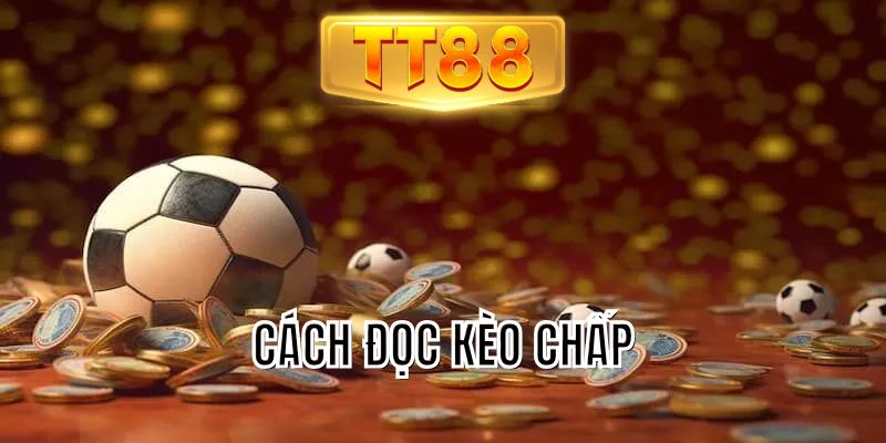 cách đọc kèo chấp