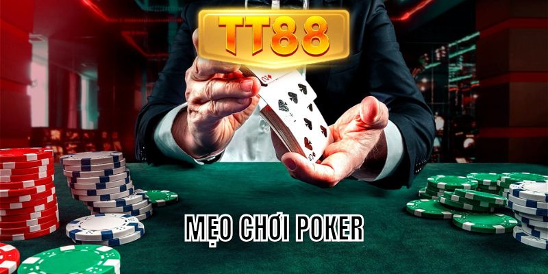 mẹo chơi Poker
