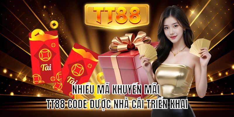 Nhiều mã khuyến mãi TT88 code được nhà cái triển khai